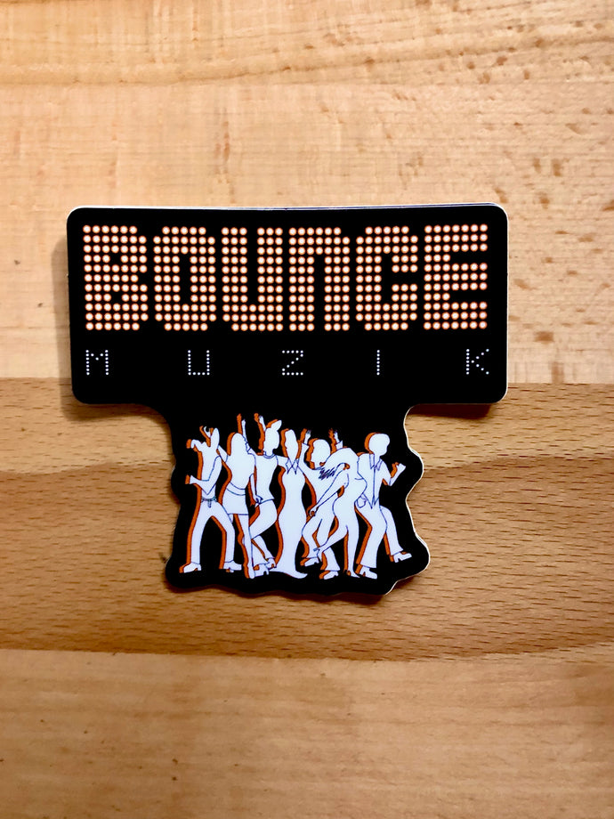 Bounce Muzik Sticker