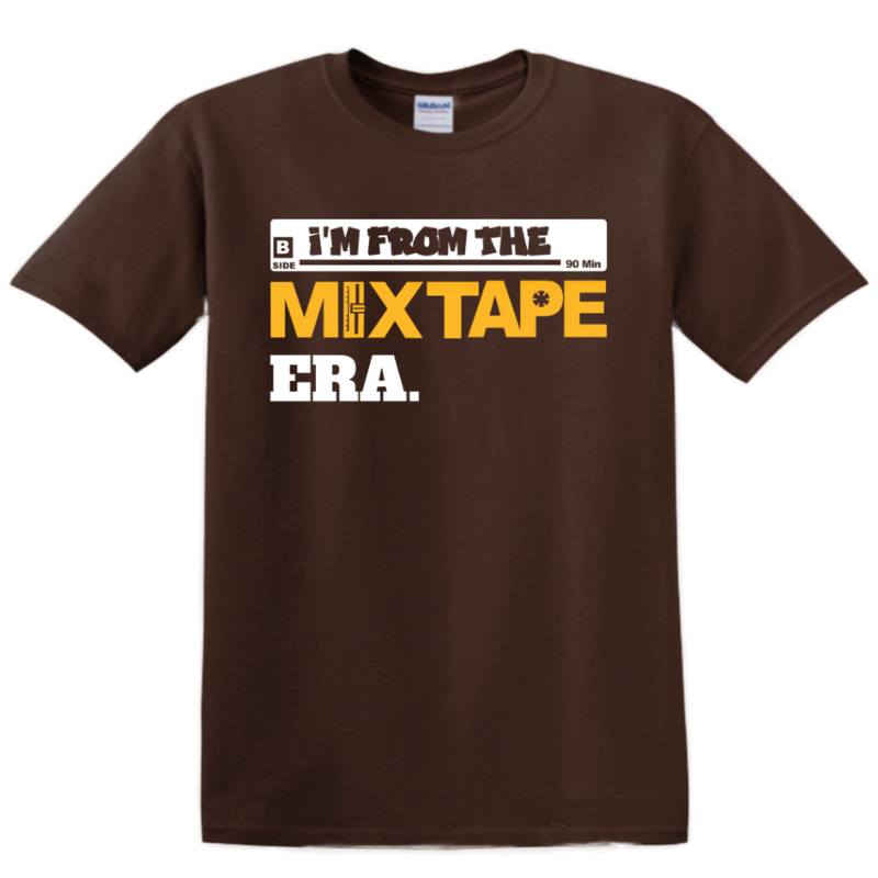 I'M FROM THE MIX TAPE ERA SHIRT - BROWN
